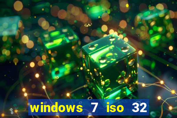 windows 7 iso 32 bits pt-br download